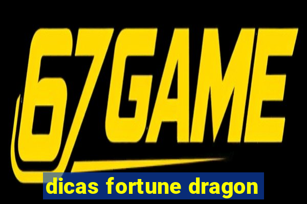 dicas fortune dragon